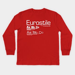 Type Geek - Eurostile Kids Long Sleeve T-Shirt